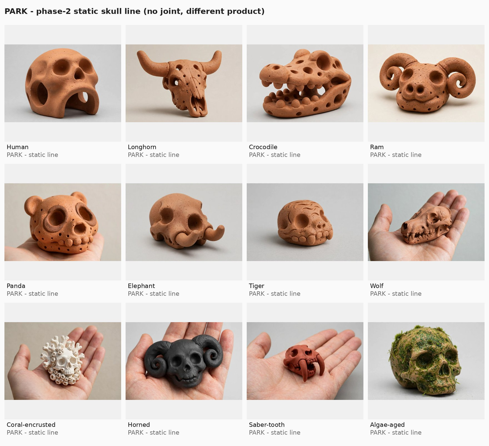 Static Skull Line — the PARK sheet, phase 2: twelve terracotta static skulls with no joint — Human, Longhorn, Crocodile, Ram, Panda, Elephant, Tiger, Wolf, Coral-encrusted, Horned, Saber-tooth and Algae-aged